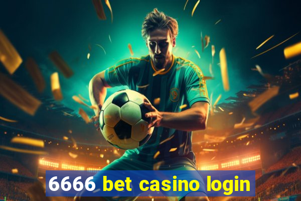 6666 bet casino login