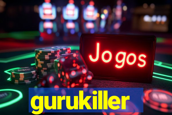 gurukiller