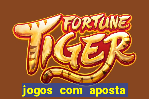 jogos com aposta de 5 reais