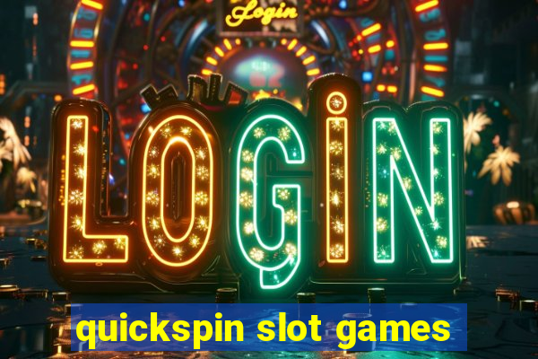 quickspin slot games