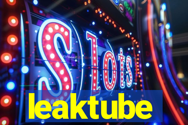 leaktube