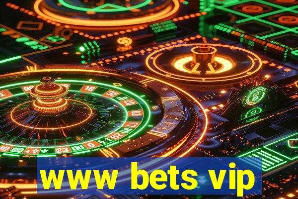 www bets vip