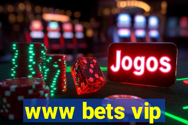 www bets vip