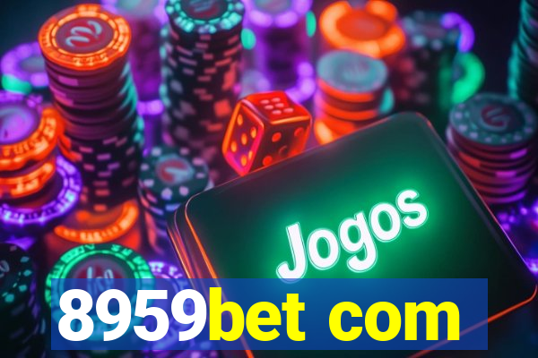 8959bet com