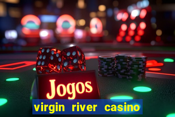 virgin river casino mesquite nevada