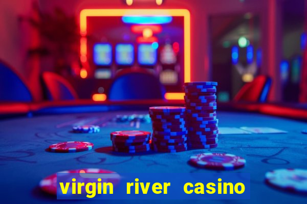 virgin river casino mesquite nevada