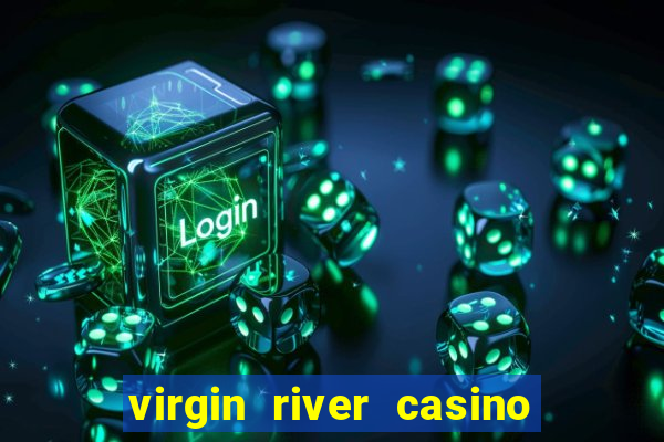 virgin river casino mesquite nevada