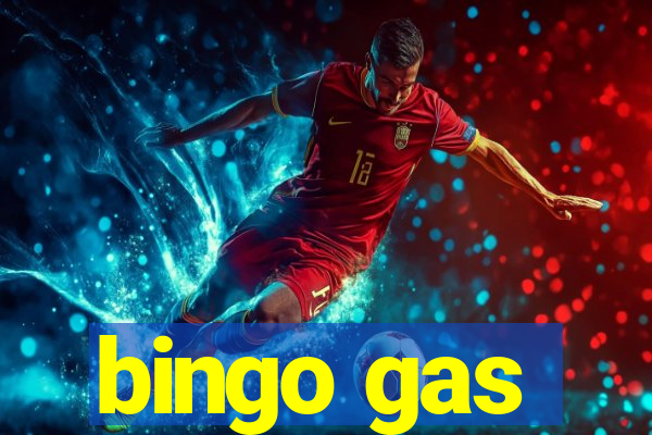 bingo gas