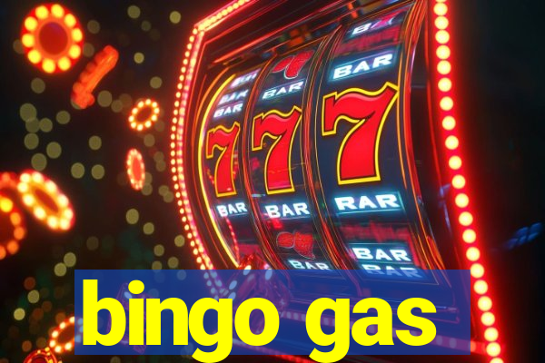 bingo gas