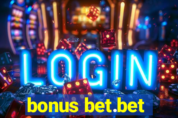 bonus bet.bet