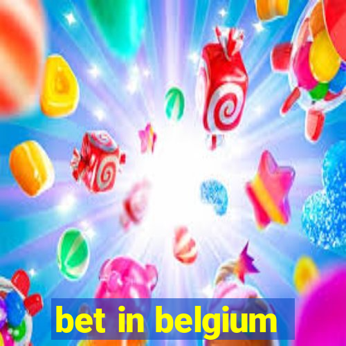 bet in belgium