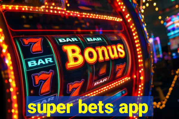 super bets app