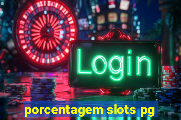 porcentagem slots pg