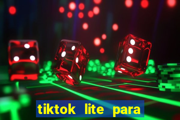 tiktok lite para ganhar dinheiro