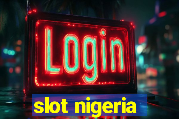 slot nigeria