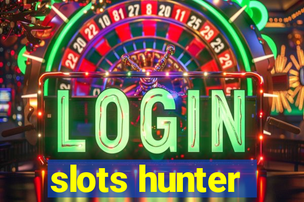 slots hunter