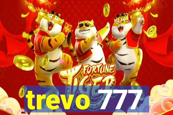 trevo 777