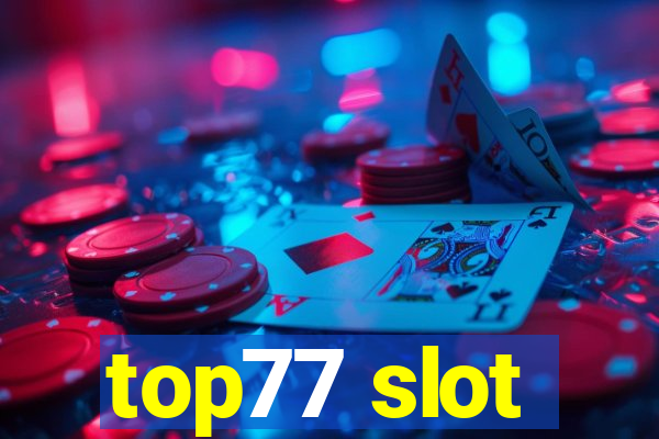 top77 slot