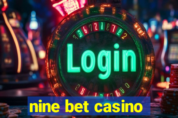 nine bet casino