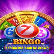 casino melbourne crown