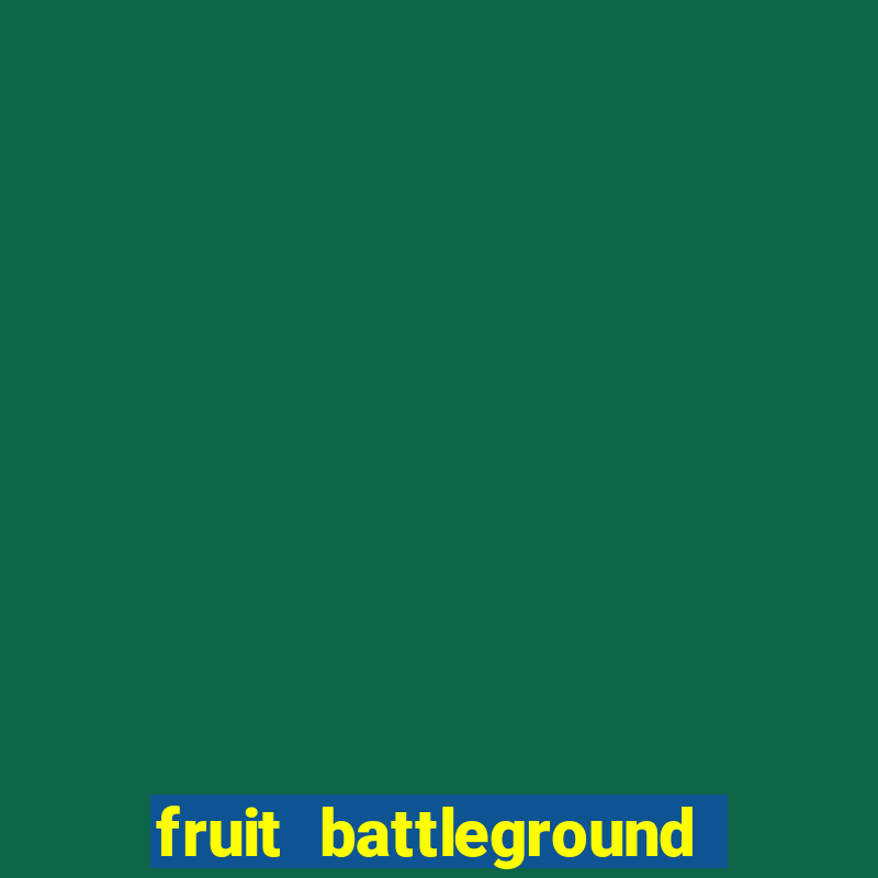 fruit battleground how to get soru