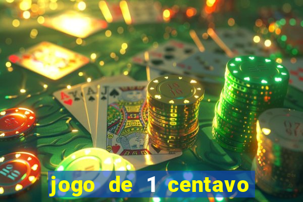 jogo de 1 centavo estrela bet