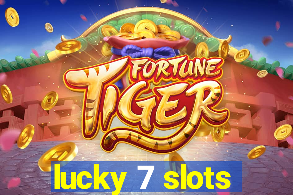 lucky 7 slots