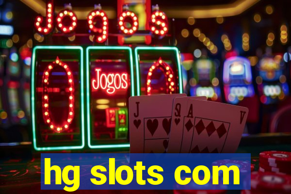 hg slots com