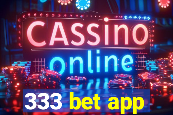 333 bet app