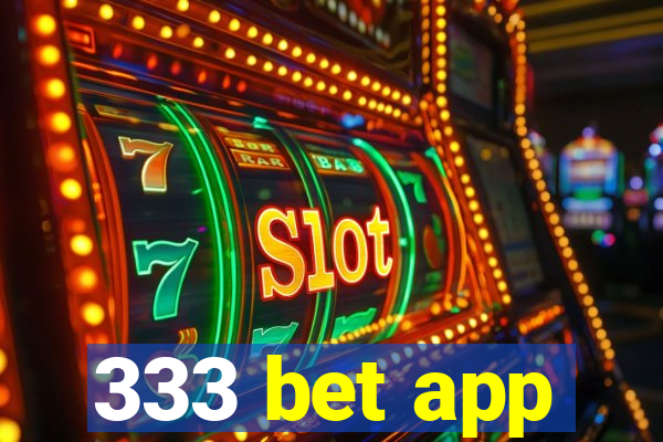 333 bet app