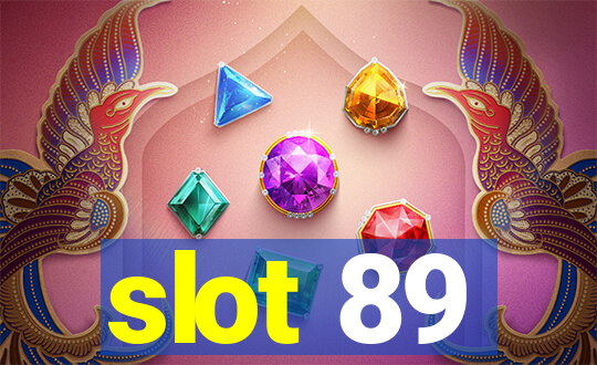 slot 89