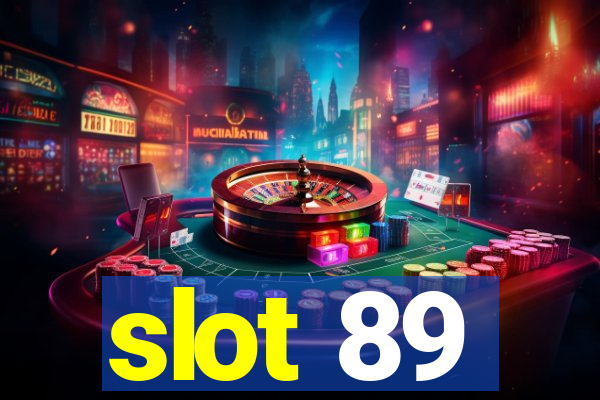 slot 89