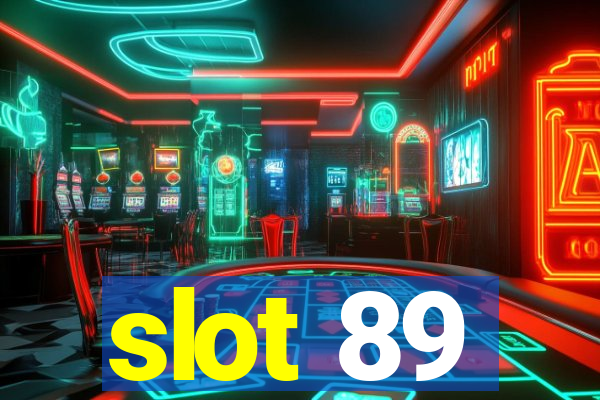 slot 89