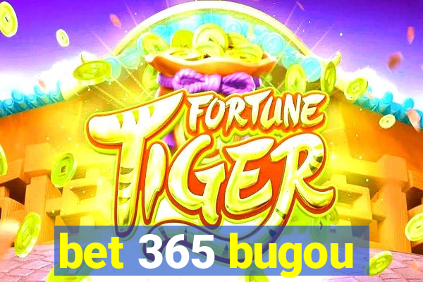 bet 365 bugou