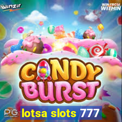 lotsa slots 777