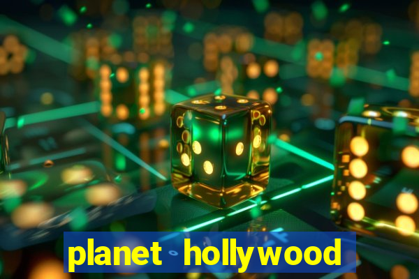 planet hollywood casino in las vegas