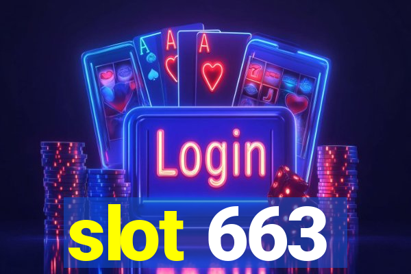 slot 663