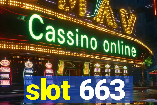 slot 663