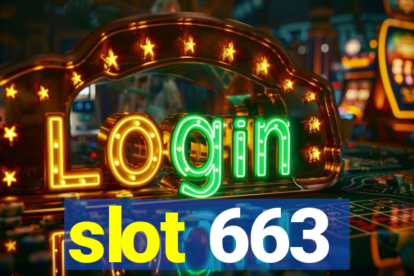 slot 663