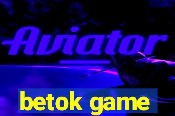 betok game