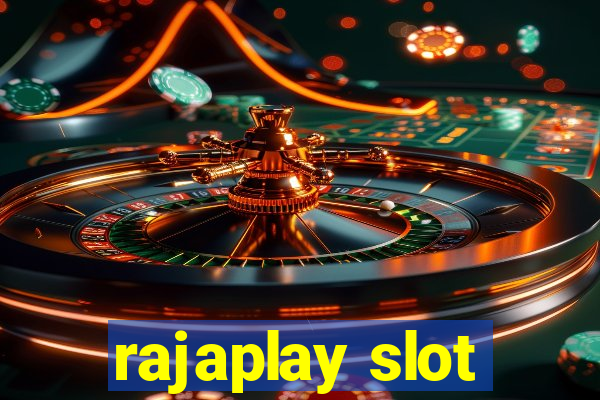 rajaplay slot