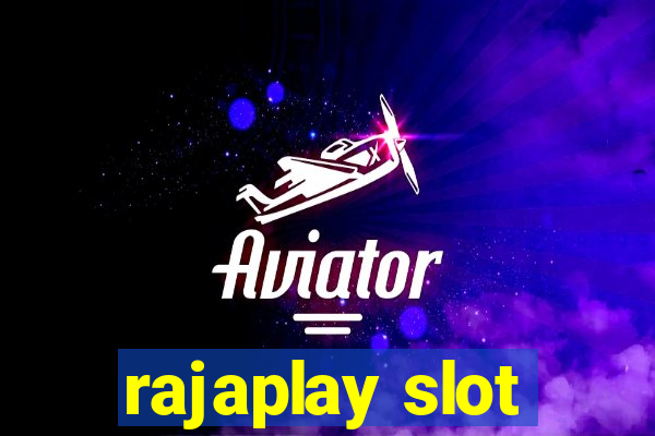 rajaplay slot