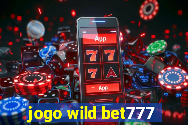 jogo wild bet777