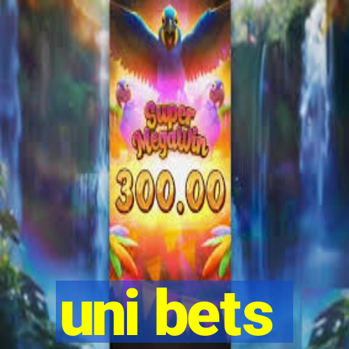 uni bets