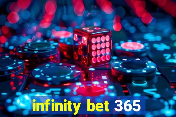 infinity bet 365