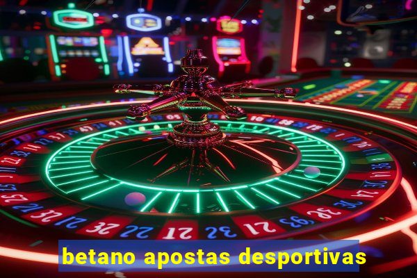 betano apostas desportivas