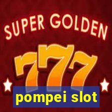 pompei slot