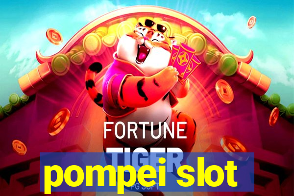 pompei slot