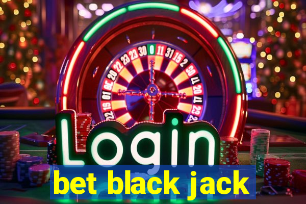 bet black jack