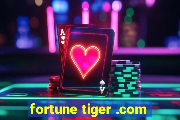 fortune tiger .com